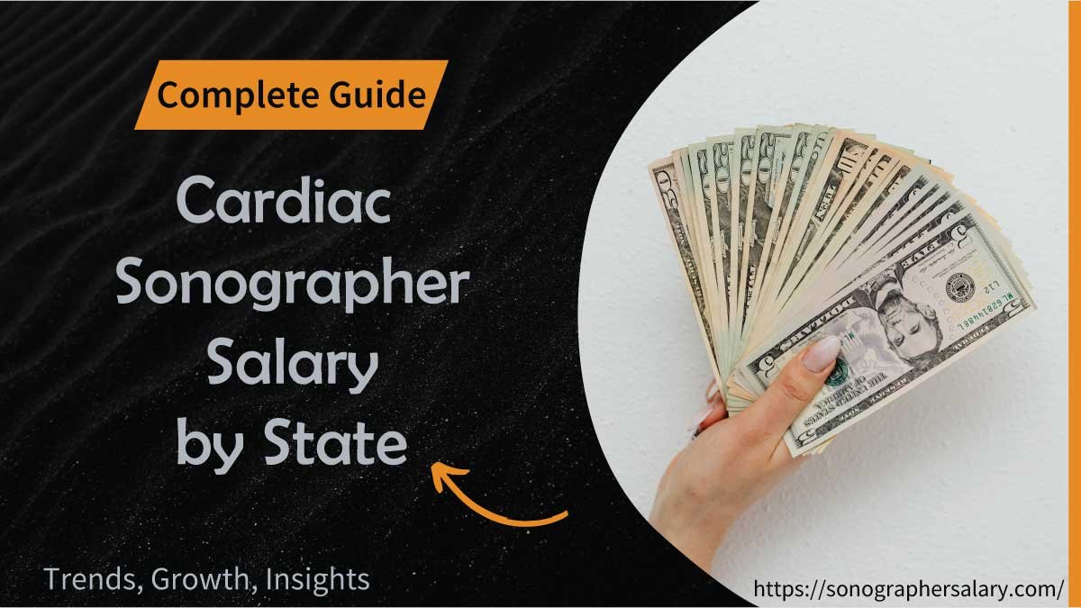 Cardiac Sonographer Salary by State