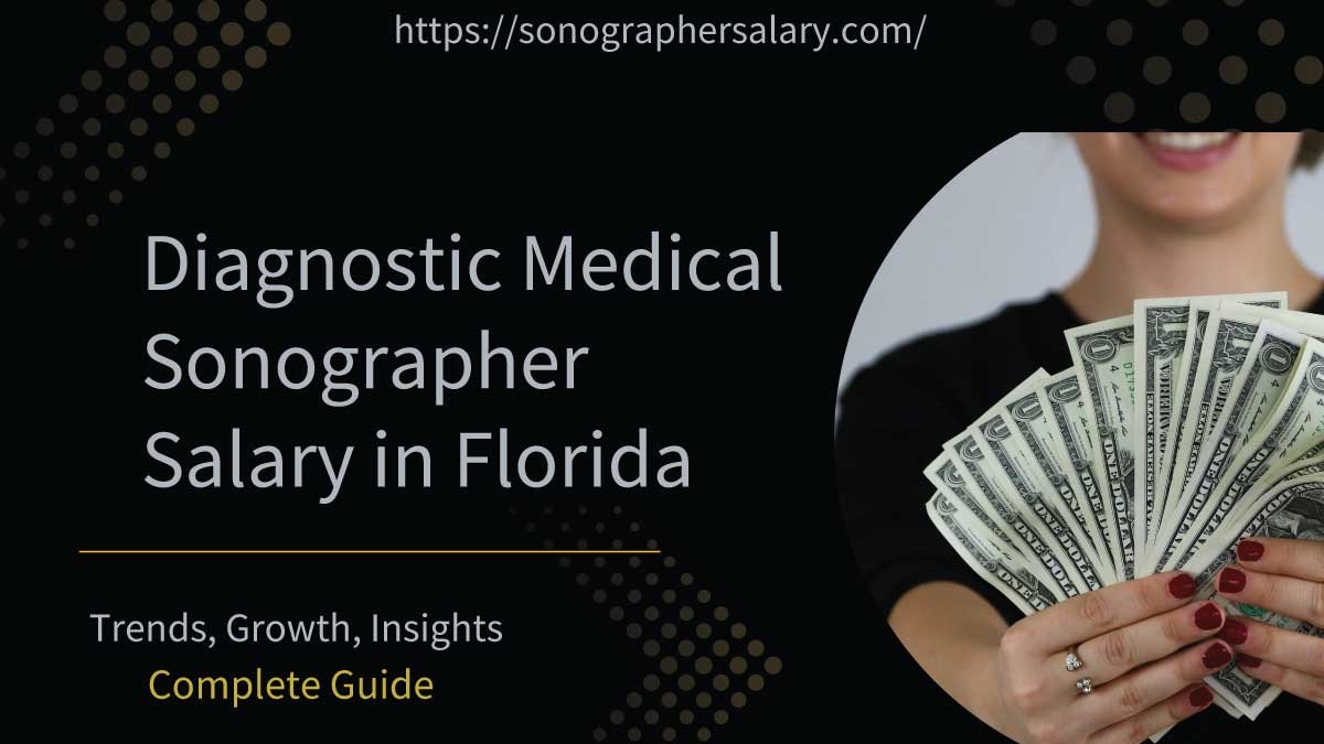 Diagnostic Medical Sonographer Salary in Florida