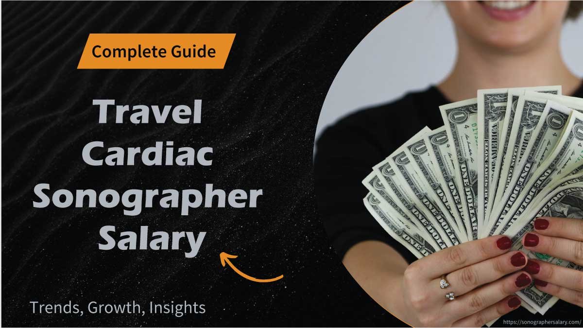 Travel Cardiac Sonographer Salary