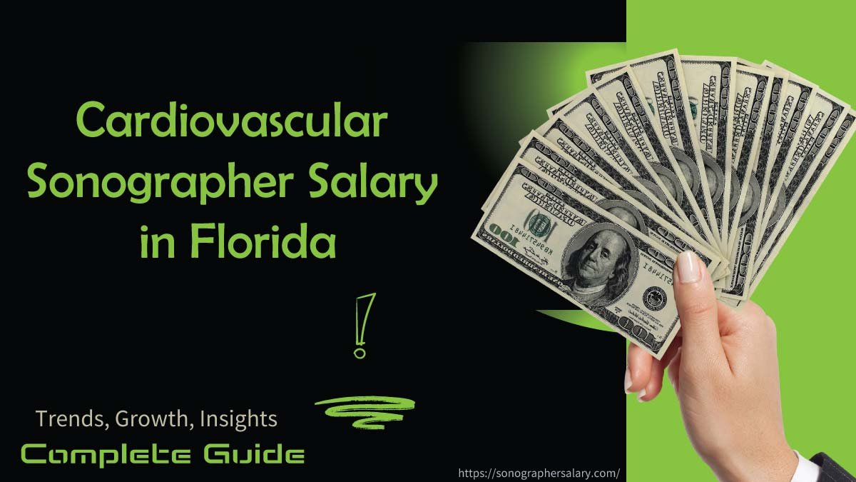 Cardiovascular Sonographer Salary in Florida