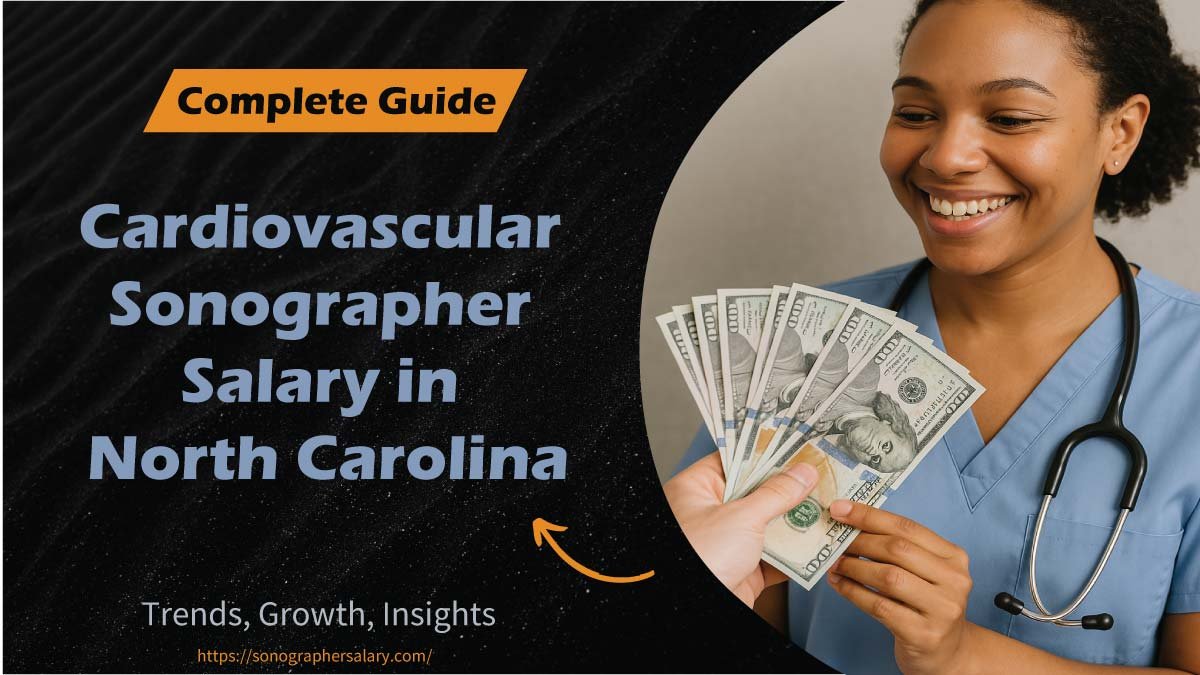 Cardiovascular Sonographer Salary in North Carolina