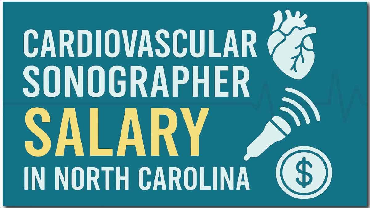Cardiovascular Sonographer Salary in North Carolina