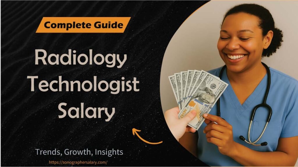 Radiology Technologist Salary What To Expect In 2025 Sonographer Salary