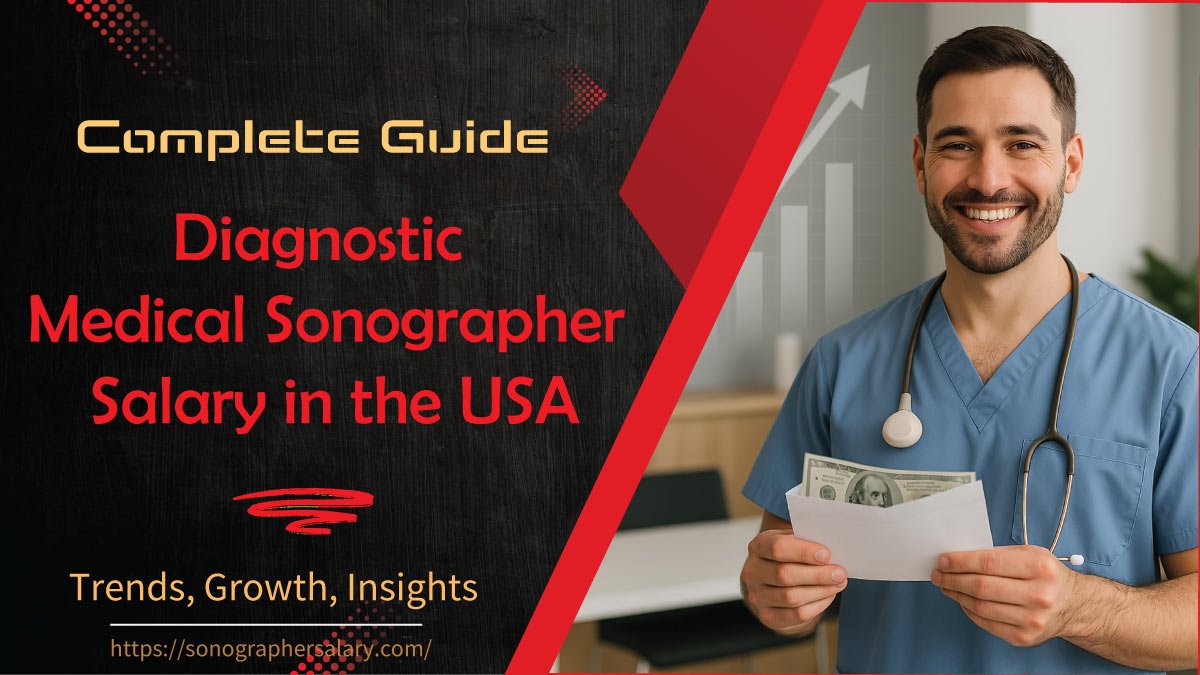 Diagnostic Medical Sonographer Salary in the USA