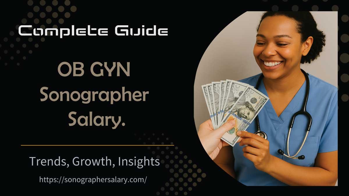 OB GYN Sonographer Salary