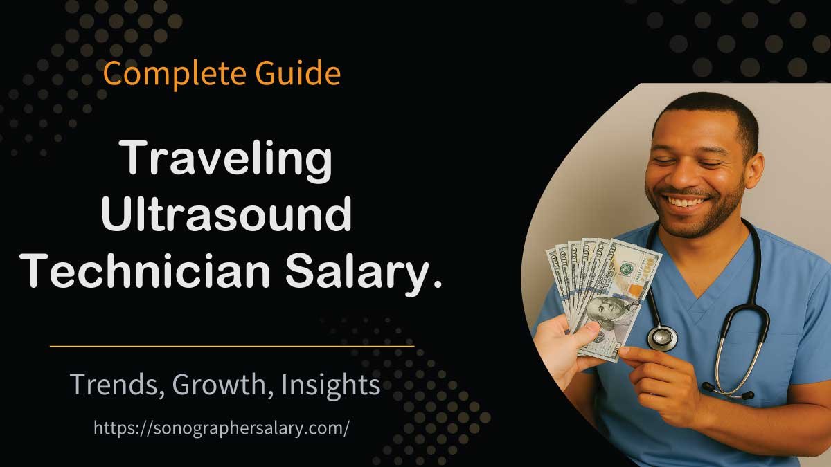 Traveling Ultrasound Technician Salary