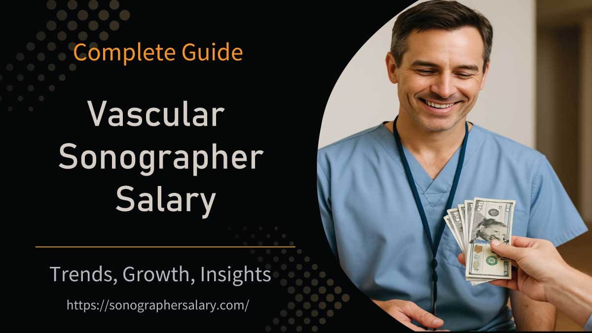Vascular Sonographer Salary