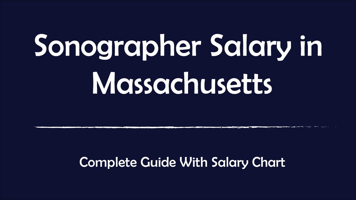 Sonographer Salary In Massachusetts
