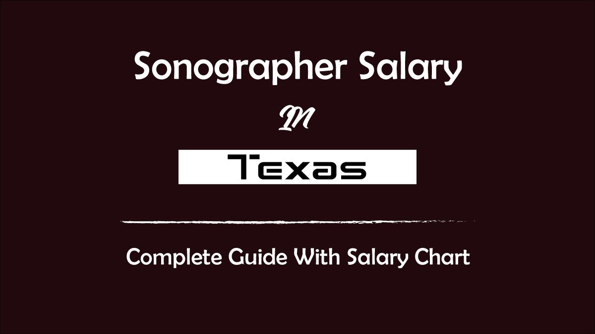 Sonographer Salary In Texas