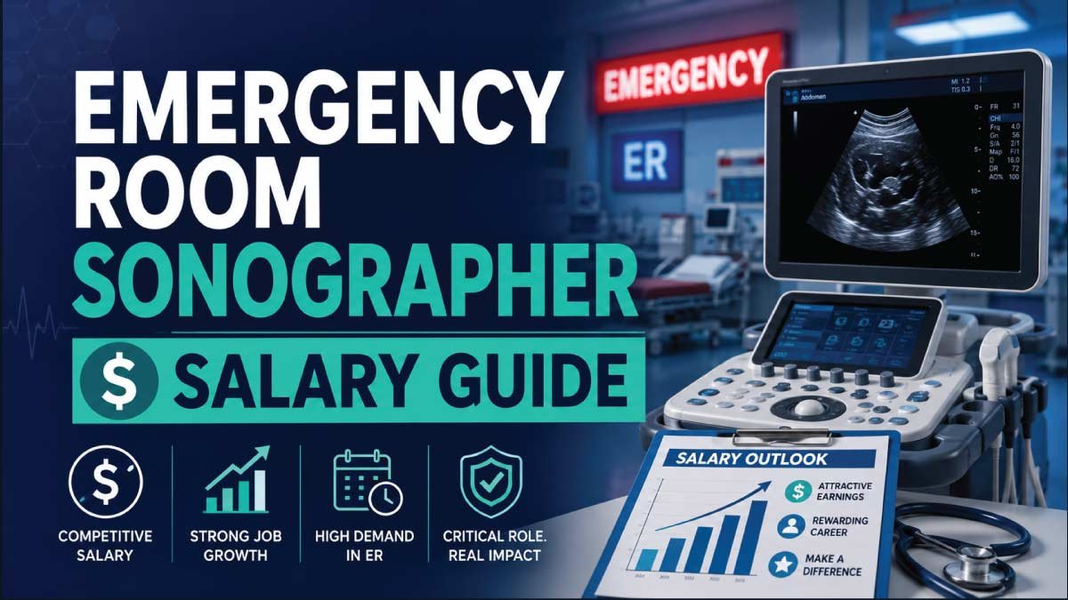Emergency Room Sonographer Salary Guide