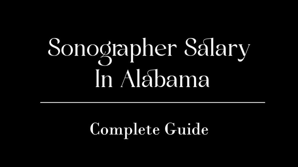 Sonographer Salary In Alabama