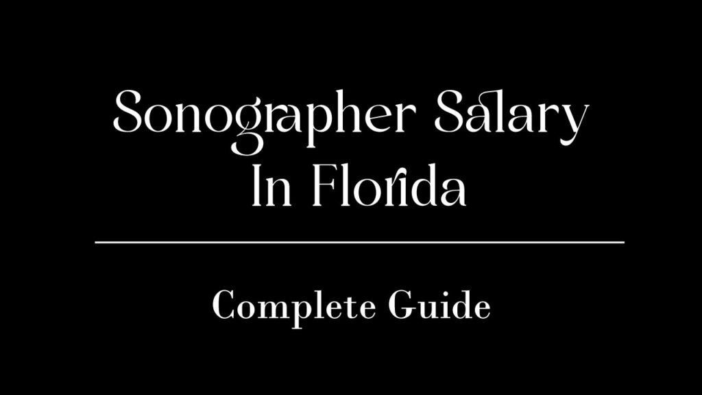 Sonographer Salary In Florida