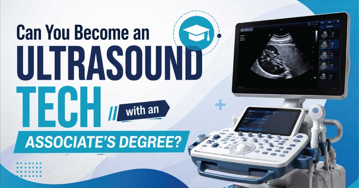 Can You Become an Ultrasound Tech with an Associate's Degree?