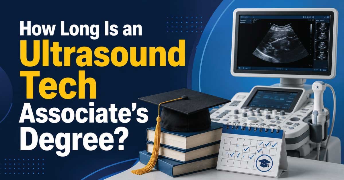 How Long Is an Ultrasound Tech Associate's Degree