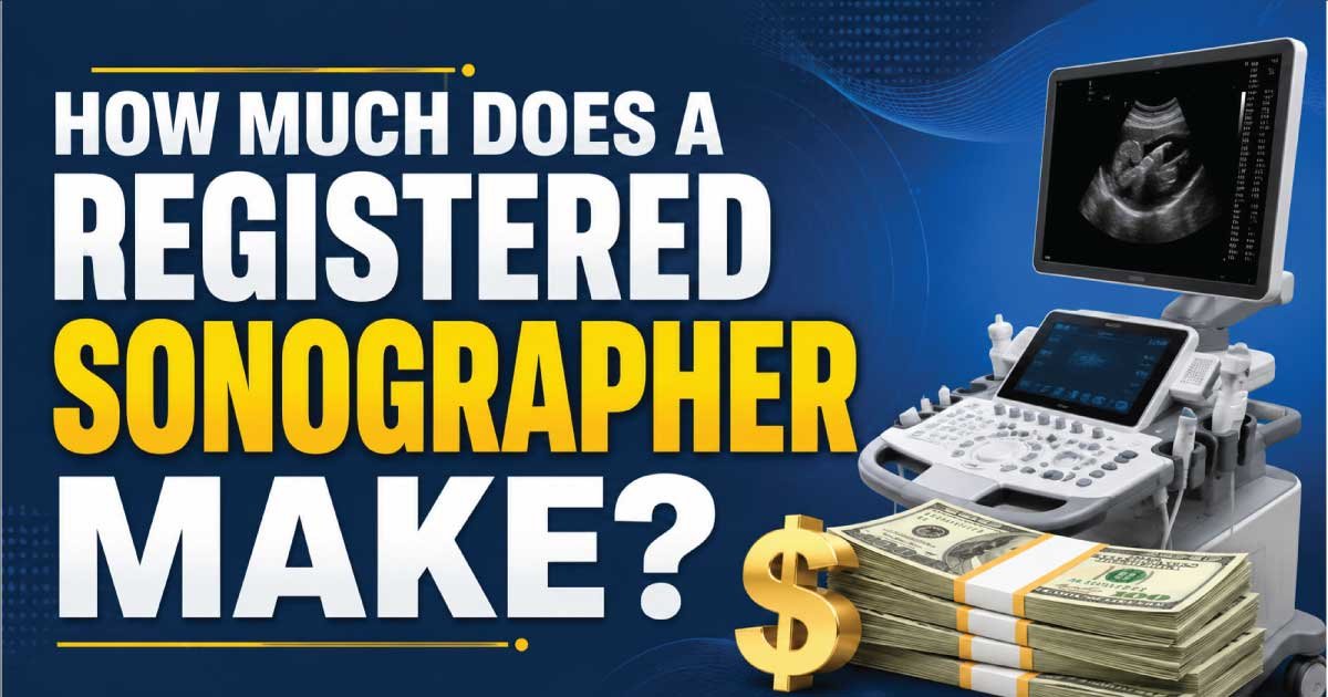 How Much Does a Registered Sonographer Make