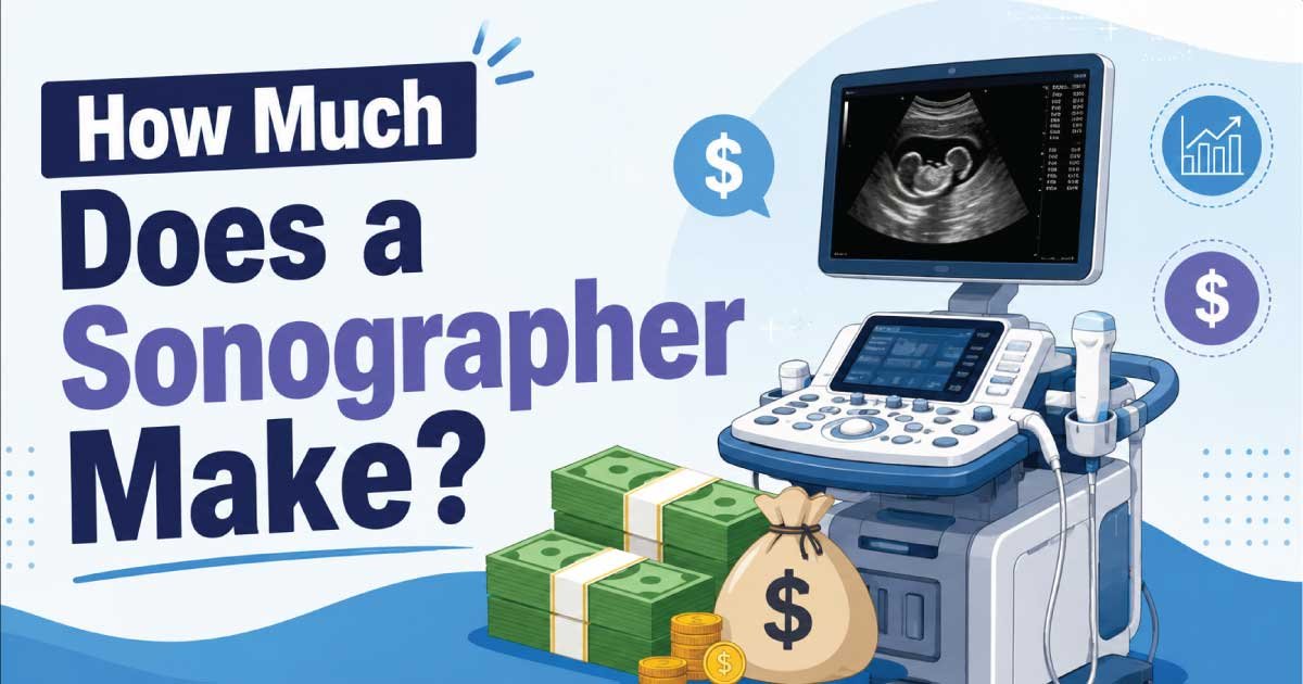 How Much Does a Sonographer Make