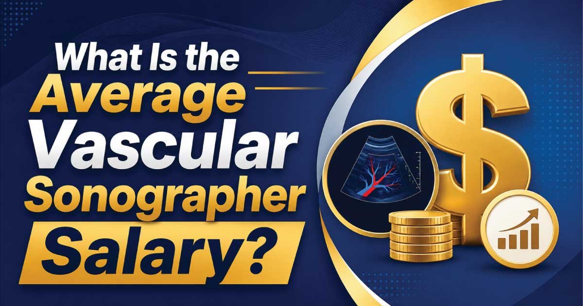 What Is the Average Vascular Sonographer Salary