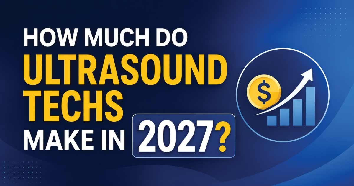How Much Do Ultrasound Techs Make in 2027